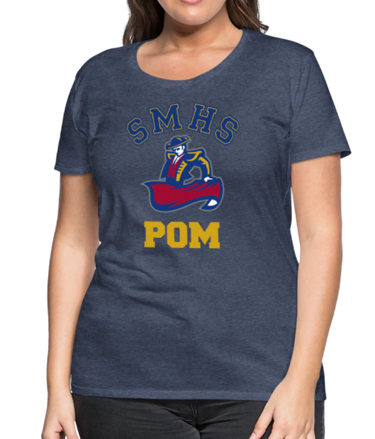 SMHS Pom & Cheer CUSTOMIZED "Student's Pom Mom" Women’s Premium T-Shirt