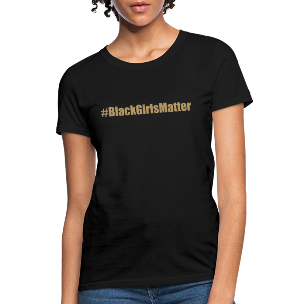 Urban Mommy "#BlackGirlsMatter" Women's T-Shirt - black