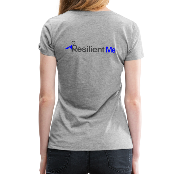 Resilient Me "I Am Resilient" Women’s Premium T-Shirt - heather gray