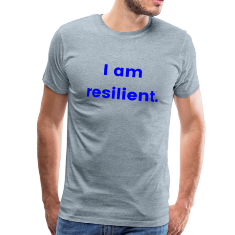 Resilient Me "I Am Resilient" Men's Premium T-Shirt - heather ice blue