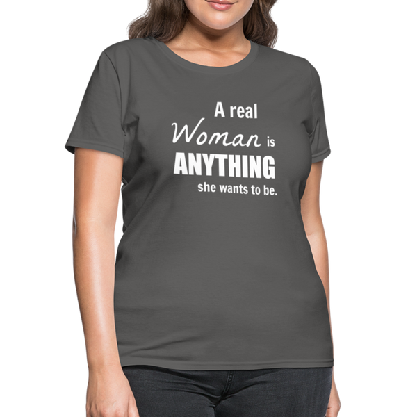 "Real Woman" Women's T-Shirt - charcoal