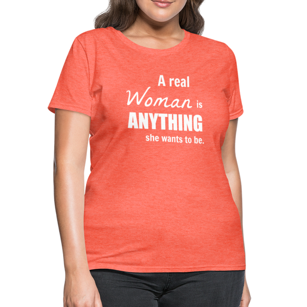 "Real Woman" Women's T-Shirt - heather coral