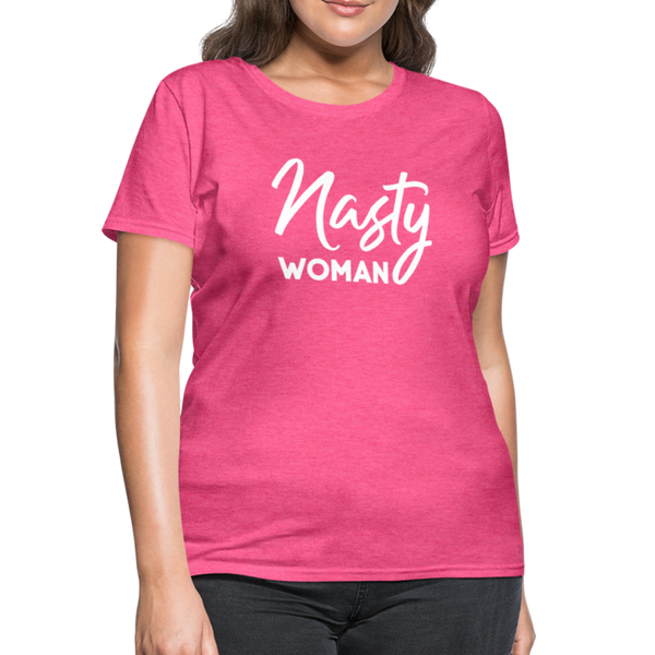 "Nasty Woman" Women's T-Shirt - heather pink