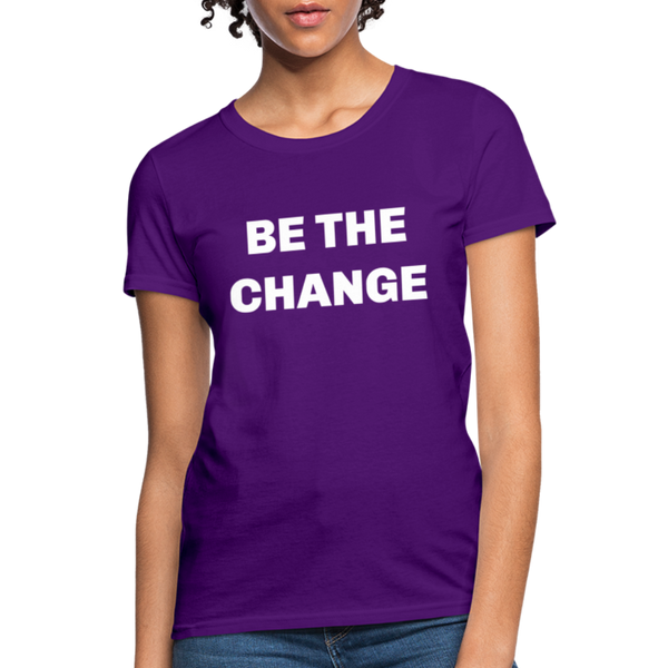 "Be The Change" Women's T-Shirt - purple
