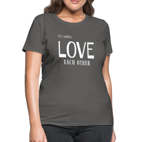 "Love Each Other" Women's T-Shirt - charcoal