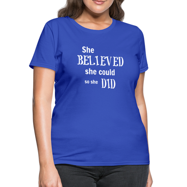"She Believed" Women's T-Shirt - royal blue