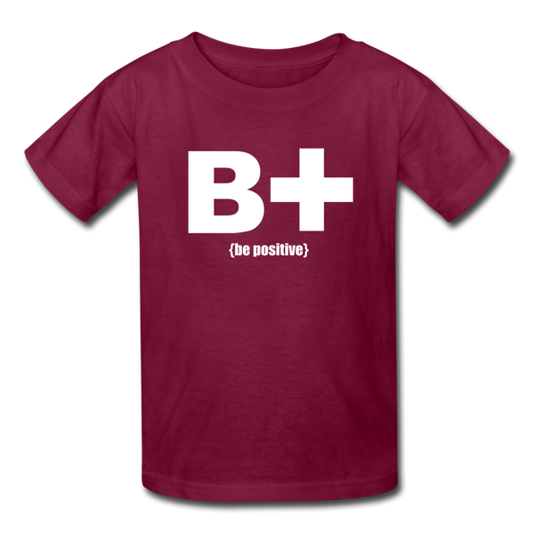 "Be Positive" Kids' T-Shirt - burgundy