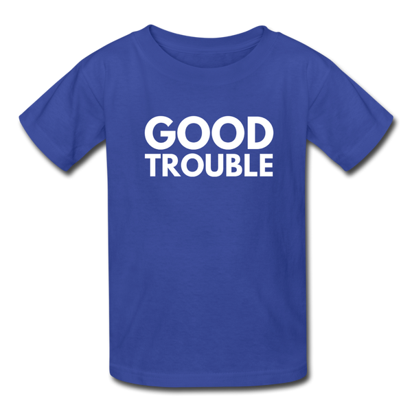 "Good Trouble" Kids' T-Shirt - royal blue