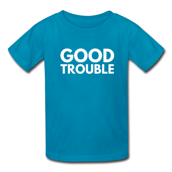 "Good Trouble" Kids' T-Shirt - turquoise