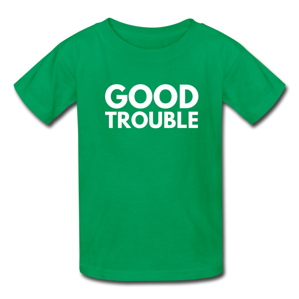 "Good Trouble" Kids' T-Shirt - kelly green