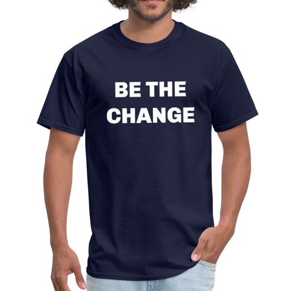 "Be The Change" Unisex Classic T-Shirt - navy