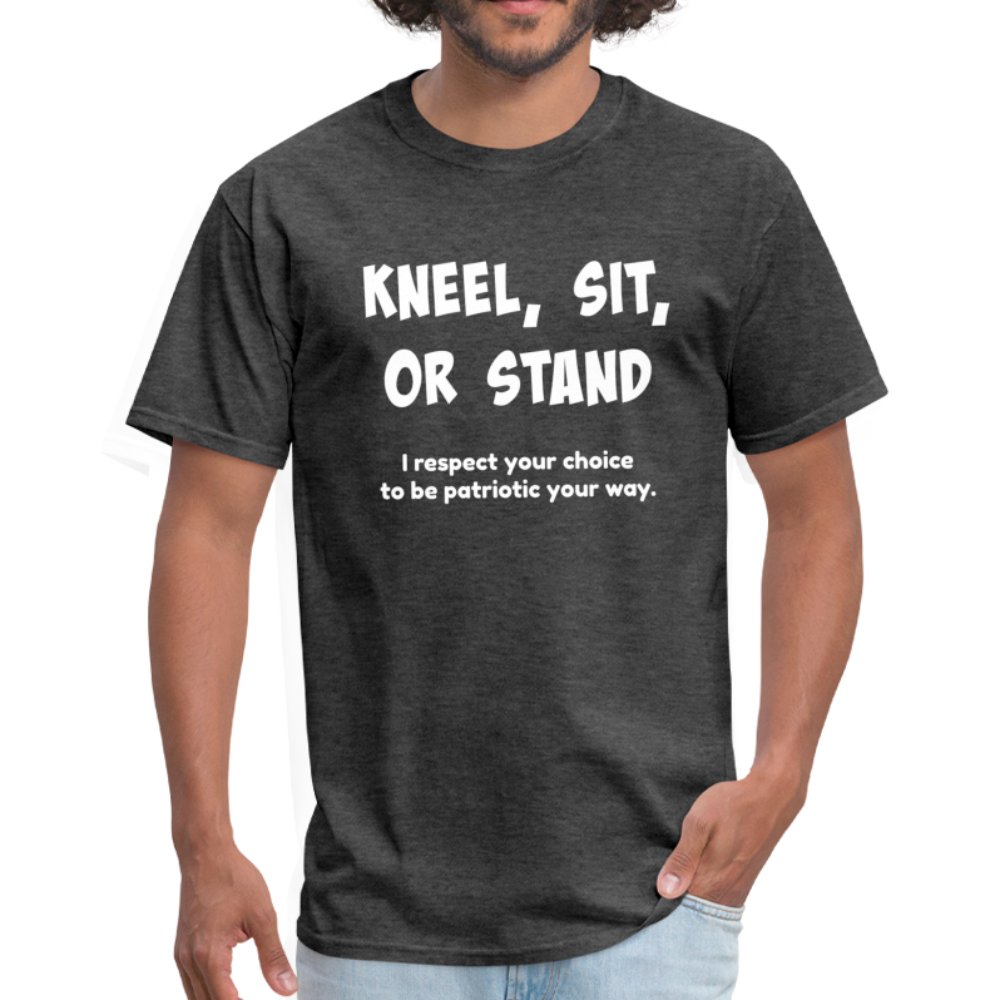 "Kneel, Sit, or Stand" Unisex Classic T-Shirt - heather black