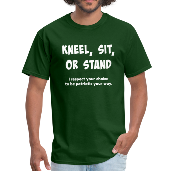 "Kneel, Sit, or Stand" Unisex Classic T-Shirt - forest green