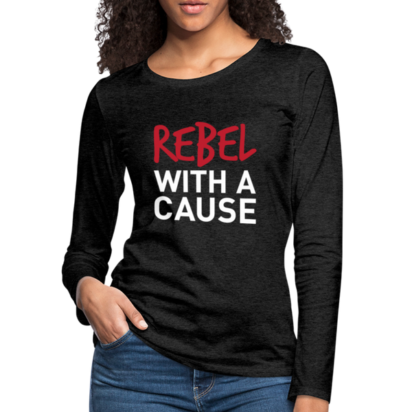 JL Wilmington, NC "Rebel With A Cause" Women's Premium Long Sleeve T-Shirt - charcoal grey