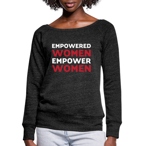 JL Topeka "Empowered Women" Women's Wideneck Sweatshirt - heather black